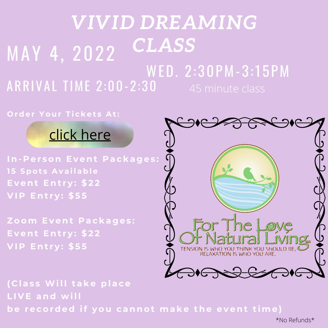 Vivid Dreaming Class -Expand with Your Dreaming Practice - For the Love of Natural Living, LLC 